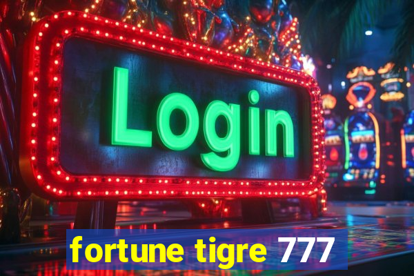 fortune tigre 777